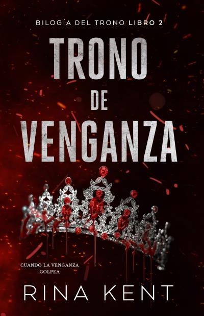 TRONO DE VENGANZA | 9788415955511 | RINA KENT
