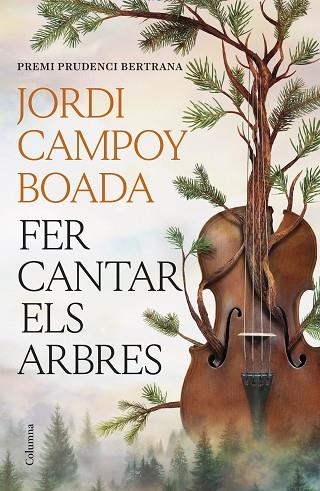 FER CANTAR ELS ARBRES | 9788466435512 | JORDI CAMPOY BOADA