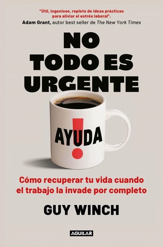 No todo es urgente | 9788403525122 | Guy Winch