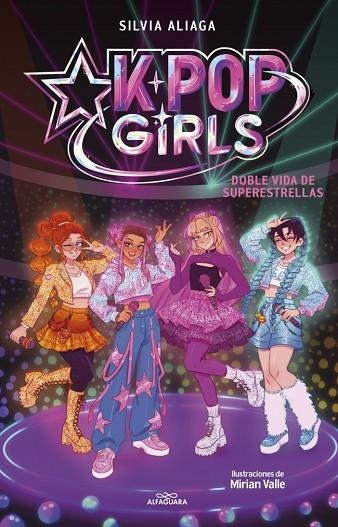 Kpop Girls 01 Doble vida de superestrellas | 9791387949877 | Silvia Aliaga