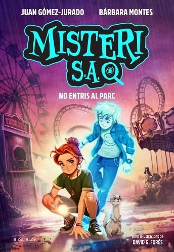 Misteri S A 02 No entris al parc | 9791387994464 | Juan Gomez-Jurado & Barbara Montes