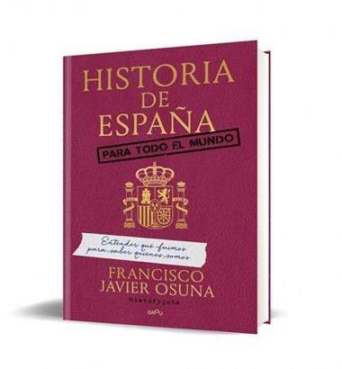 Historia de España para todo el mundo | 9791387972196 | Francisco Javier & Osuna Molina