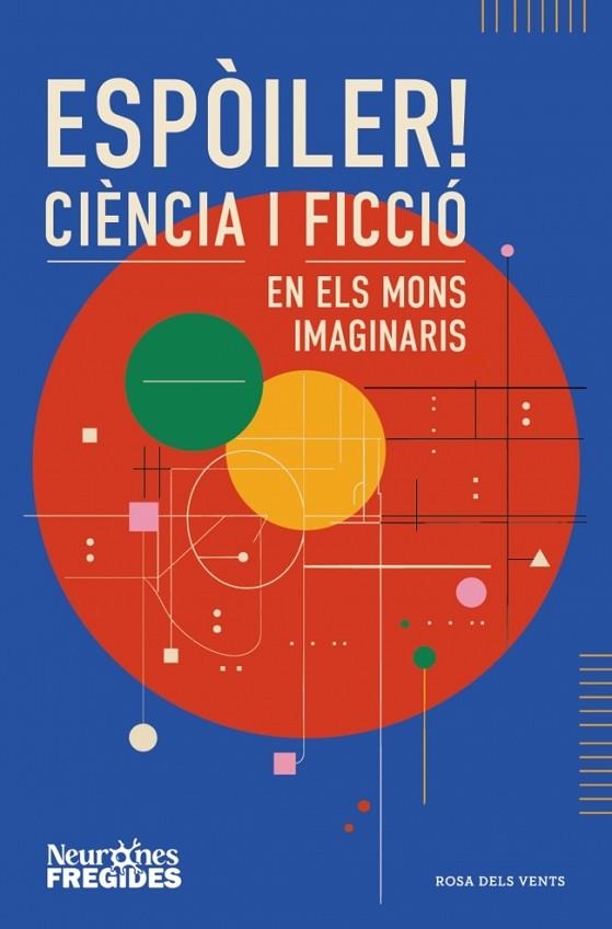 Espoiler Ciencia i ficcio en els mons imaginaris | 9788419756596 | Neurones Fregides