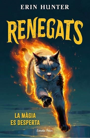 RENEGATS 01 LA MAGIA ES DESPERTA | 9791387783846 | ERIN HUNTER