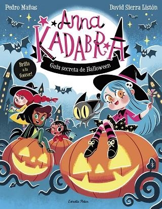 ANNA KADABRA GUIA SECRETA DE HALLOWEEN | 9791387783884 | PEDRO MAÑAS