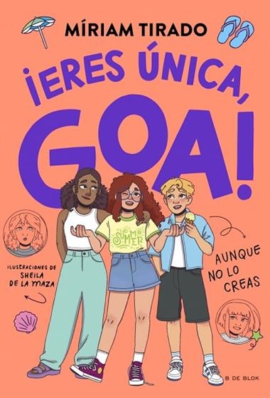 Me llamo Goa 12 Eres unica Goa | 9791387994303 | Miriam Tirado