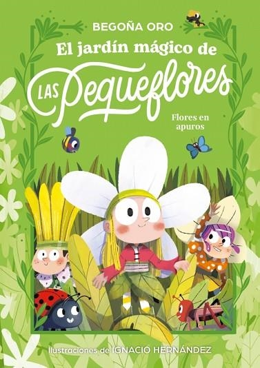 El jardin magico de las pequeflores Flores en apuros | 9788448873813 | Begoña Oro