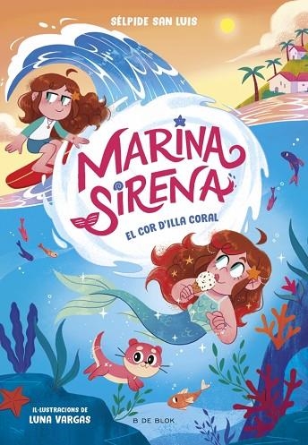 Marina Sirena 02 El cor d'Illa Coral | 9788419910967 | Selpide San Luis
