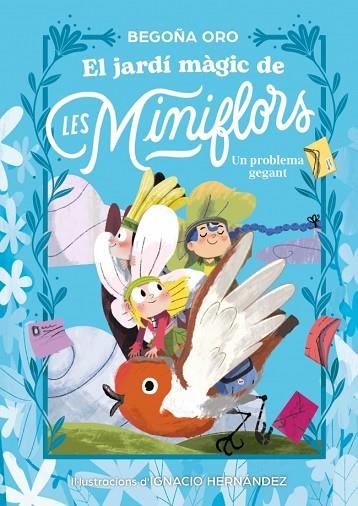El jardi magic de les Miniflors Un problema gegant | 9788448873844 | Begoña Oro