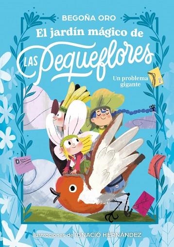 El jardin magico de las pequeflores Un problema gigante | 9788448873837 | Begoña Oro