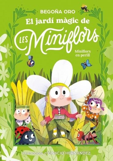 El jardi magic de les Miniflors Flors en perill | 9788448873820 | Begoña Oro