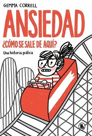 ANSIEDAD COMO SE SALE DE AQUI | 9788402431967 | Gemma Correll