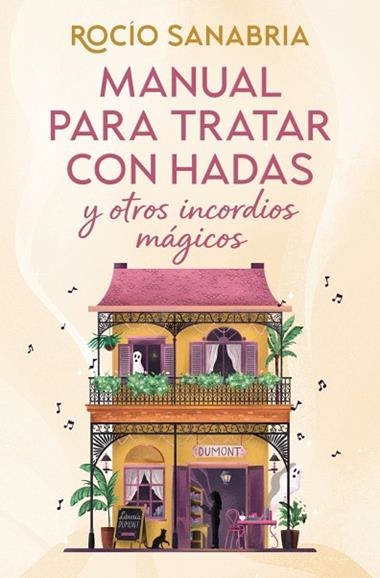Manual para tratar con hadas y otros incordios magicos | 9788466685061 | Rocio Sanabria