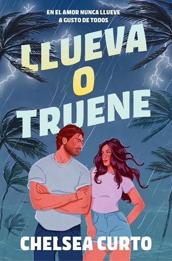 Llueva o truene | 9788425371394 | Chelsea Curto