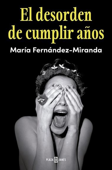 El desorden de cumplir años | 9788401040252 | Maria Fernandez-Miranda