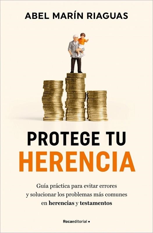 Protege tu herencia | 9788410096868 | Abel Marin