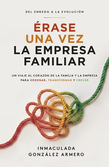 ERASE UNA VEZ LA EMPRESA FAMILIAR | 9788498756272 | INMACULADA GONZÁLEZ ARMERO