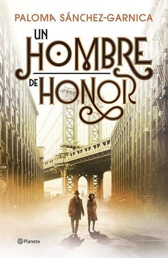 UN HOMBRE DE HONOR | 9788408326595 | PALOMA SANCHEZ-GARNICA