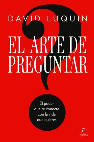 EL ARTE DE PREGUNTAR | 9788467083552 | DAVID LUQUIN