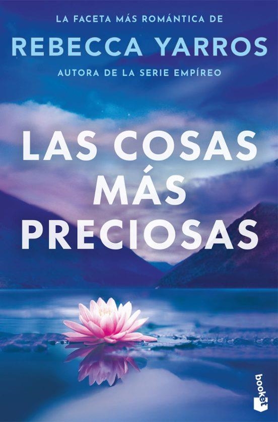 LAS COSAS MAS PRECIOSAS | 9788408326465 | REBECCA YARROS