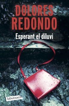 ESPERANT EL DILUVI | 9791387802875 | DOLORES REDONDO