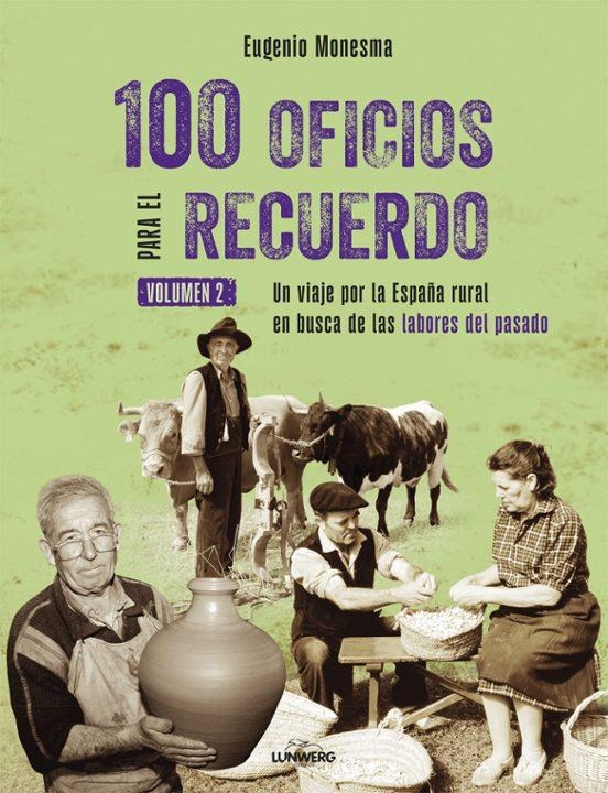 100 OFICIOS MAS PARA EL RECUERDO 02 | 9791388220289 | EUGENIO MONESMA