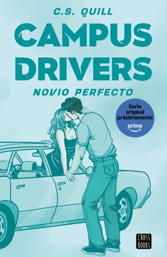 CAMPUS DRIVERS 02 NOVIO PERFECTO | 9788408326144 | C S QUILL