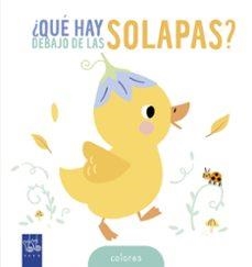QUE HAY DEBAJO DE LAS SOLAPAS COLORES | 9788408314615 | YOYO