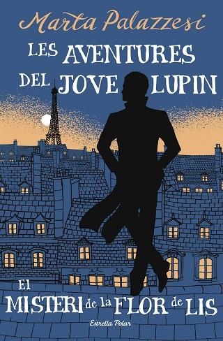 LES AVENTURES DEL JOVE LUPIN 02 EL MISTERI DE LA FLOR DE LIS | 9791387783785 | MARTA PALAZZESI