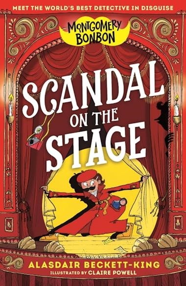 MONTGOMERY BONBON SCANDAL ON THE STAGE | 9781529530476 | ALASDAIR BECKETT-KING