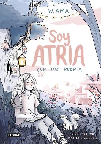 SOY ATRIA 01 CON LUZ PROPIA | 9788408322900 | W AMA