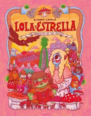 LOLA Y ESTRELLA 01 EL MONOLITO DE LAS VOCES | 9791387927448 | RICARDO CAVOLO