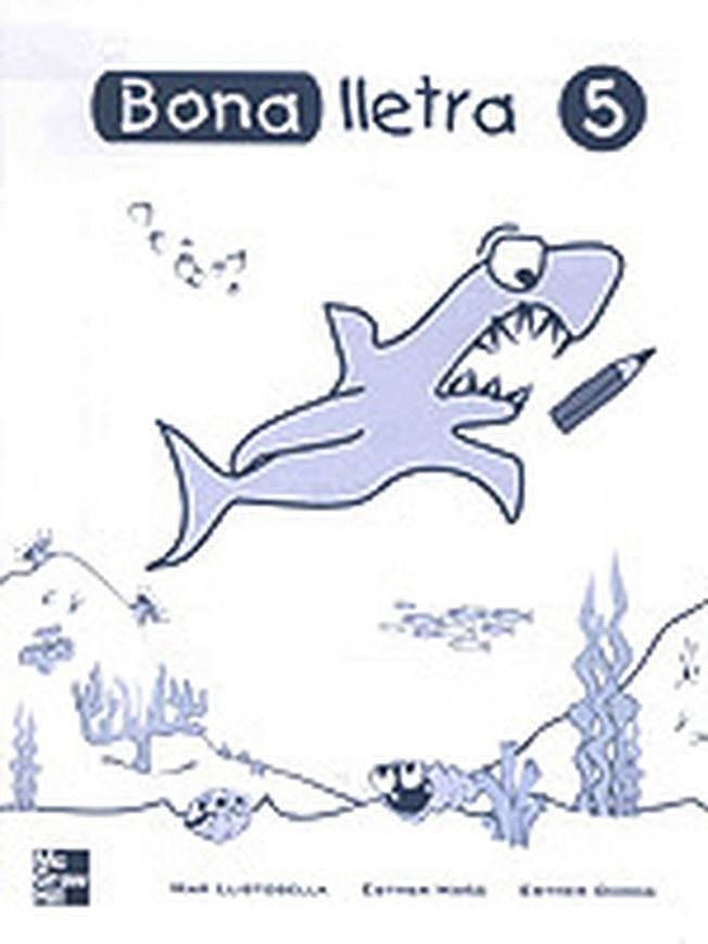 BONA LLETRA 5 QUADERN ESCRIPTURA | 9788448130589 | LLISTOSELLA, MAR