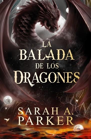 LA CAIDA LUNAR 02 LA BALADA DE LOS DRAGONES | 9788401041860 | SARAH A. PARKER