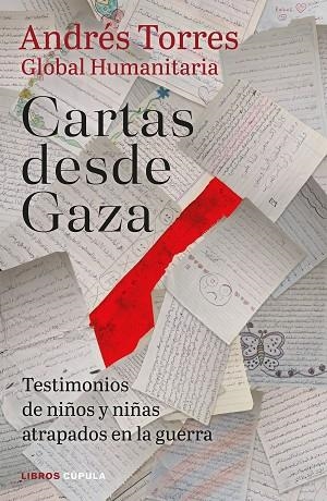CARTAS DESDE GAZA | 9788448049416 | ANDRES TORRES