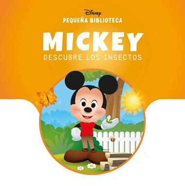 PEQUEÑA BIBLIOTECA DISNEY MICKEY DESCUBRE LOS INSECTOS | 9791387901783 | DISNEY