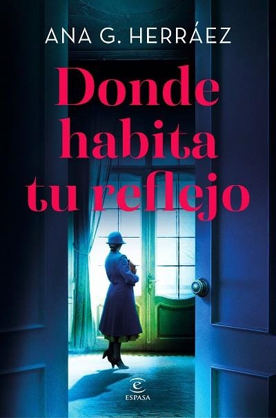 DONDE HABITA TU REFLEJO | 9788467082982 | ANA G HERRAEZ