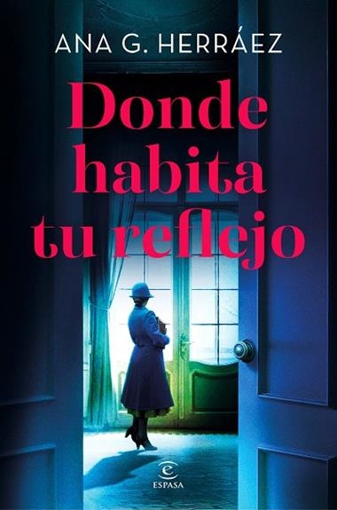DONDE HABITA TU REFLEJO | 9788467082982 | ANA G HERRAEZ