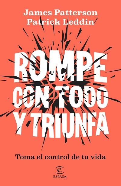 ROMPE CON TODO Y TRIUNFA | 9788467083392 | JAMES PATTERSON