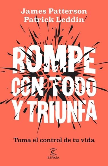 ROMPE CON TODO Y TRIUNFA | 9788467083392 | JAMES PATTERSON