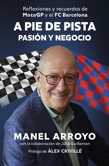 A PIE DE PISTA PASION Y NEGOCIO | 9788498756159 | MANEL ARROYO