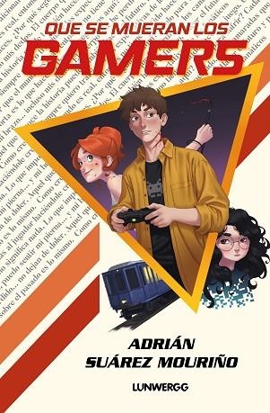 QUE SE MUERAN LOS GAMERS | 9791388220234 | ADRIAN SUAREZ MOURIÑO