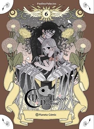 PLANETA MANGA: MIENTRAS YUBOOH DUERME Nº 06 | 9791388102066 | PAULINA PALACIOS