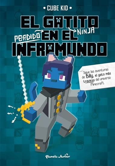 GATITO 03 EL GATITO NINJA PERDIDO EN EL INFRAMUNDO | 9788408323860 | CUBE KID