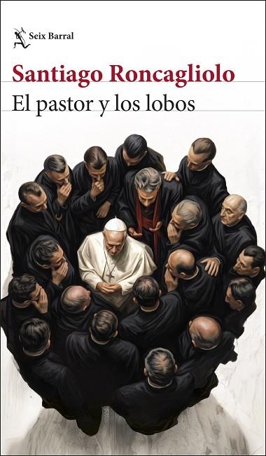 EL PASTOR Y LOS LOBOS | 9788432251351 | SANTIAGO RONCAGLIOLO