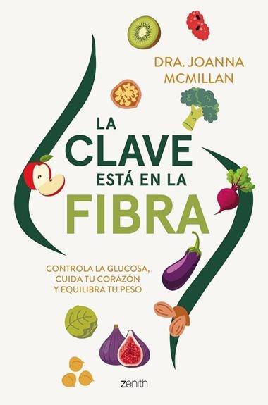 LA CLAVE ESTA EN LA FIBRA | 9788408324140 | DRA JOANNA MCMILLAN