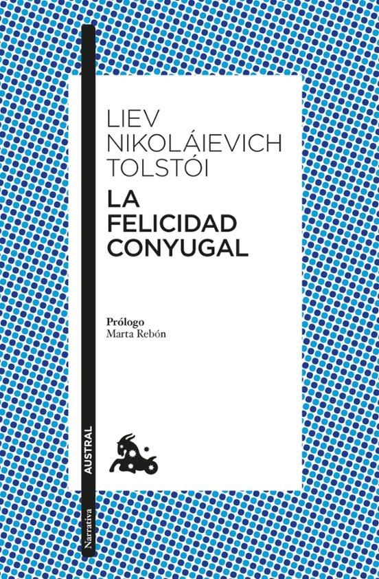 LA FELICIDAD CONYUGAL | 9788408325802 | LEV TOLSTOI