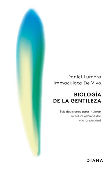 BIOLOGIA DE LA GENTILEZA | 9788411193610 | DANIEL LUMERA
