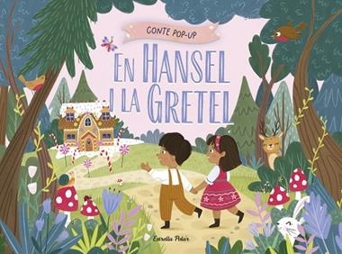 EN HANSEL I LA GRETEL CONTE POP-UP | 9791387903244 | SAMARA HARDY