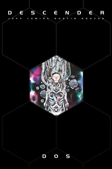 DESCENDER EDICION INTEGRAL VOLUMEN 02 | 9791387927509 | JEFF LEMIRE & DUSTIN NGUYEN